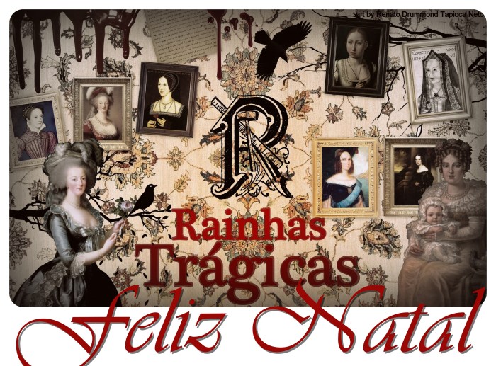 O portal Rainhas Trágicas gostaria de desejar a todos os seus leitores um natal repleto de paz, saúde e felicidade. Boas Festas!